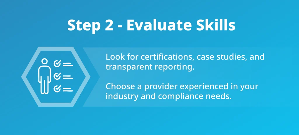 Infographic step two highlighting how to evaluate MSP certifications, case studies, and industry expertise.