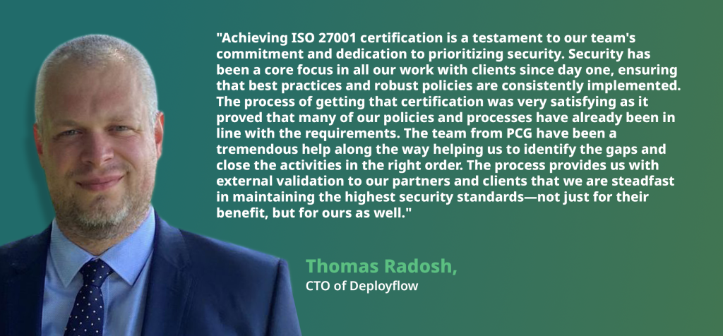 Deployflow Receives ISO 27001 Certification Thomas Radosh 